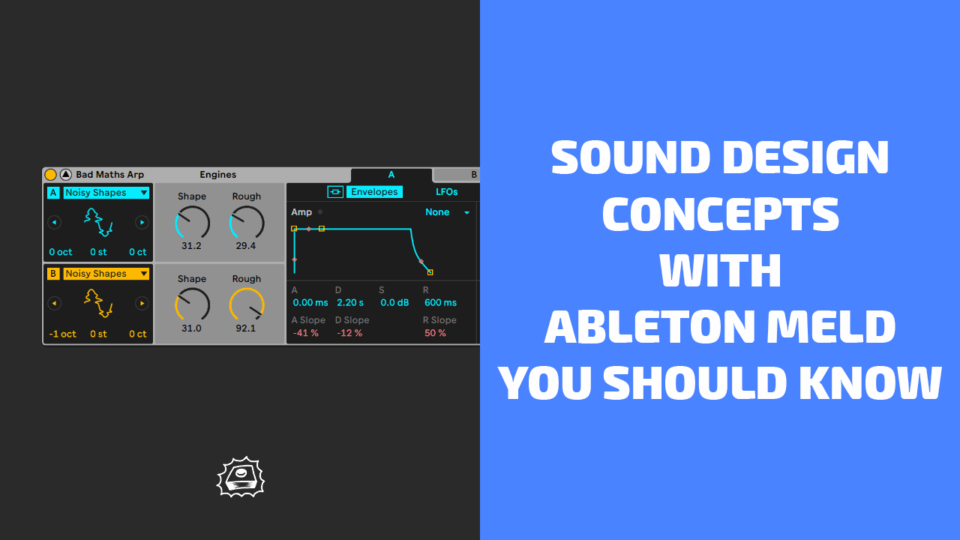 Sound Design Concepts with Ableton Meld You Should Know guide artwork