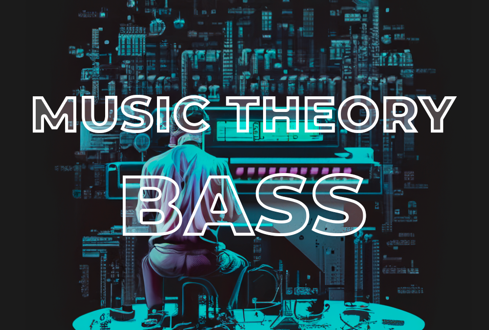 Music Theory: Bass