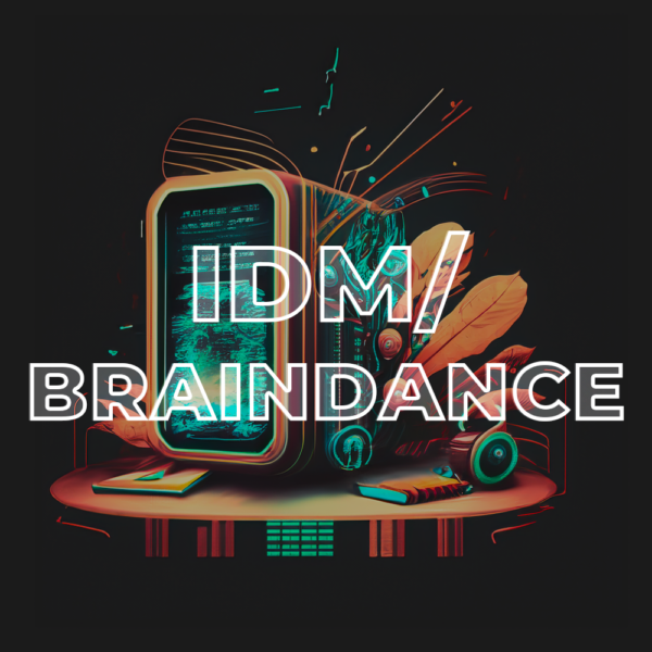 IDM/Braindance