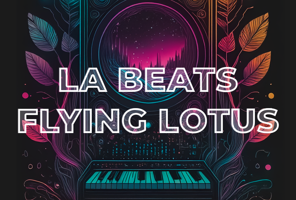 LA Beats (Flying Lotus)