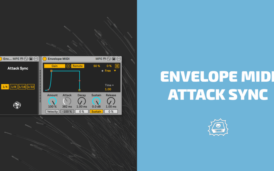 Envelope MIDI Attack Sync