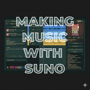 Making Music with Suno