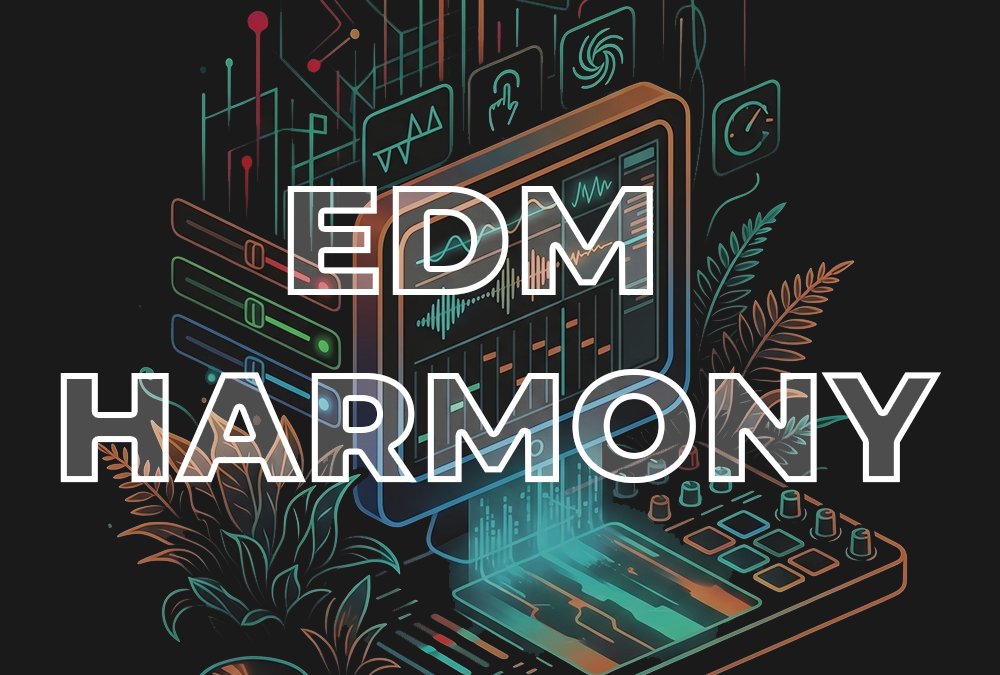 EDM Harmony